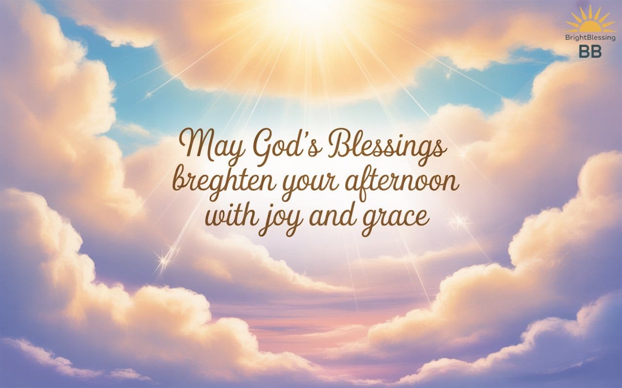 100-beautiful-good-afternoon-blessings-prayers-and-wishes-for-a-peaceful-day (9) Good Afternoon Blessings