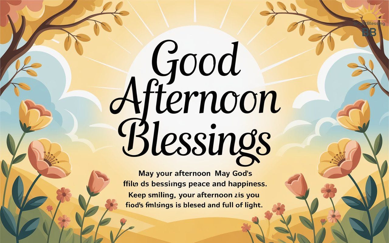 100-beautiful-good-afternoon-blessings-prayers-and-wishes-for-a-peaceful-day Good Afternoon Blessings